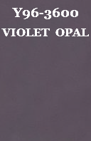 Y96-3600 VIOLET OPAL 